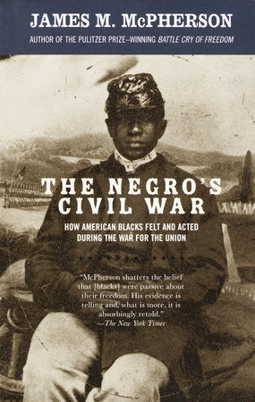 The Negro's Civil War Paperback by James M. McPherson