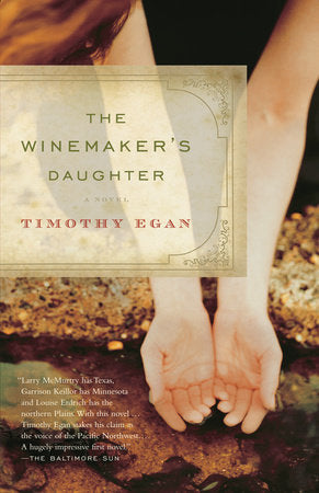The Winemaker's Daughter Paperback by Timothy Egan
