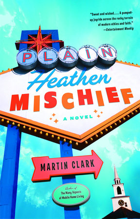 Plain Heathen Mischief Paperback by Martin Clark