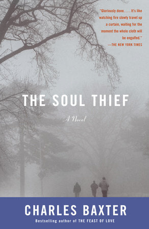 The Soul Thief Paperback by Charles Baxter