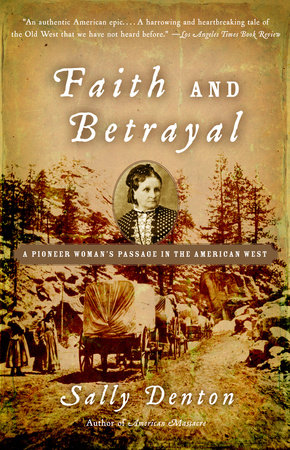 Faith and Betrayal Paperback by Sally Denton