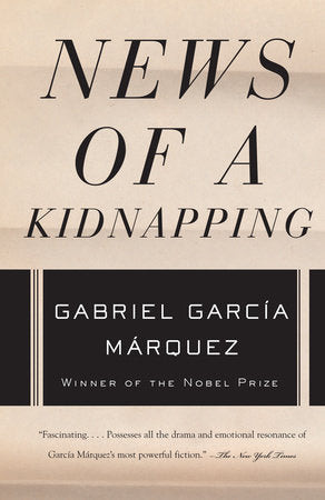 News of a Kidnapping Paperback by Gabriel Garcia Marquez Translated by Edith Grossman