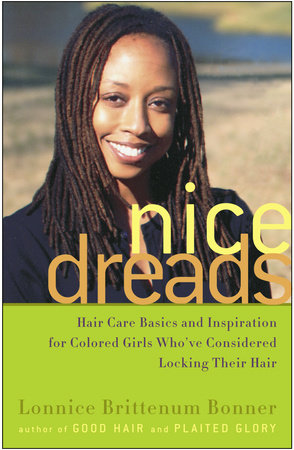 Nice Dreads Paperback by Lonnice Brittenum Bonner