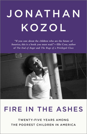 Fire in the Ashes Paperback by Jonathan Kozol