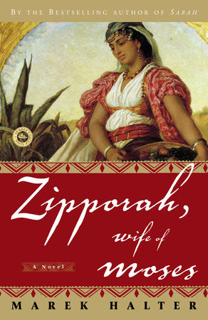 Zipporah, Wife of Moses Paperback by Marek Halter