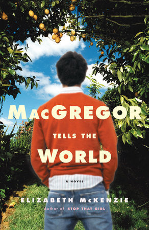 MacGregor Tells the World Paperback by Elizabeth McKenzie