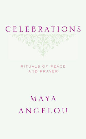Celebrations Hardcover by Maya Angelou