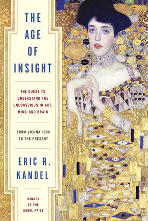 The Age of Insight Hardcover by Eric R. Kandel