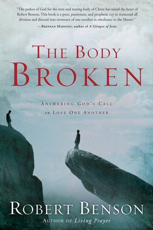 The Body Broken Paperback by Robert Benson