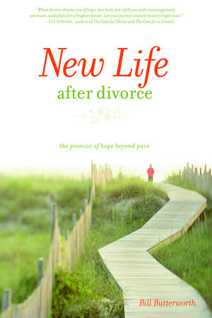 New Life After Divorce Paperback by Bill Butterworth