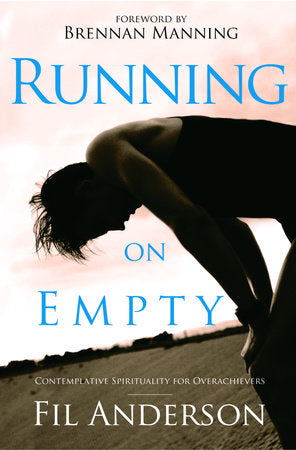 Running on Empty Paperback by Fil Anderson