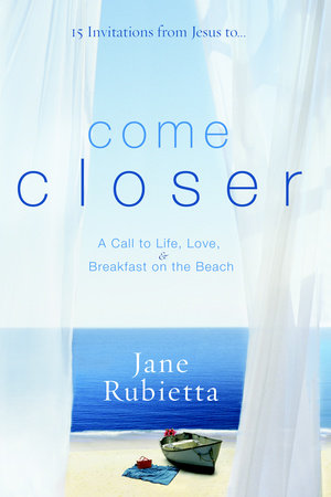 Come Closer Paperback by Jane Rubietta