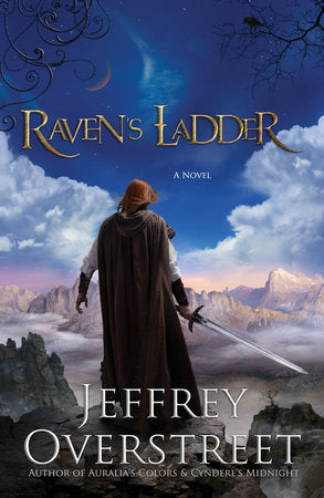 Raven's Ladder Paperback by Jeffrey Overstreet