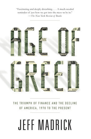 Age of Greed Paperback by Jeff Madrick
