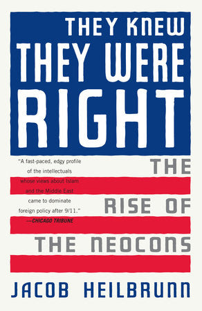 They Knew They Were Right Paperback by Jacob Heilbrunn