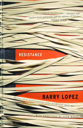 Resistance Paperback by Barry Lopez