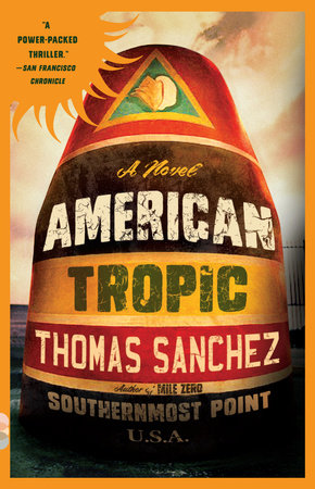 American Tropic Paperback by Thomas Sanchez