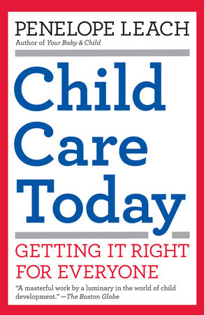 Child Care Today Paperback by Penelope Leach
