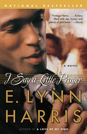 I Say a Little Prayer Paperback by E. Lynn Harris