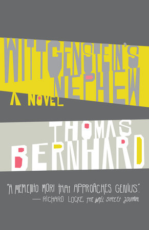 Wittgenstein's Nephew Paperback by Thomas Bernhard