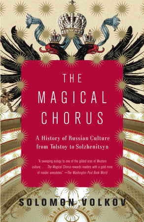 The Magical Chorus Paperback by Solomon Volkov Translated from the Russian by Antonina W. Bouis