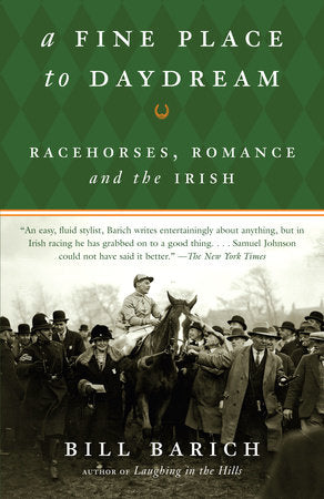 A Fine Place to Daydream Paperback by Bill Barich