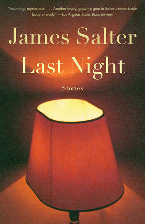 Last Night Paperback by James Salter