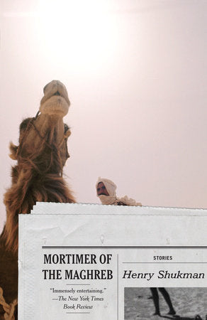Mortimer of the Maghreb Paperback by Henry Shukman