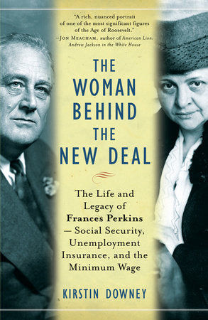 The Woman Behind the New Deal Paperback by Kirstin Downey