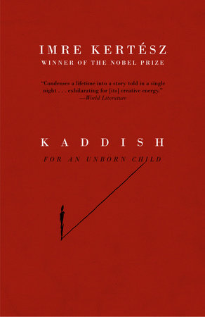 Kaddish for an Unborn Child Paperback by Imre Kertesz