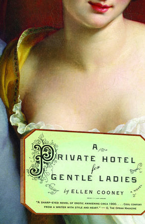 A Private Hotel for Gentle Ladies Paperback by Ellen Cooney