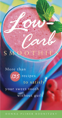 Low-Carb Smoothies Paperback by Donna Pliner Rodnitzky