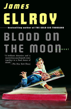 Blood on the Moon Paperback by James Ellroy