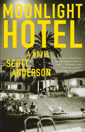 Moonlight Hotel Paperback by Scott Anderson