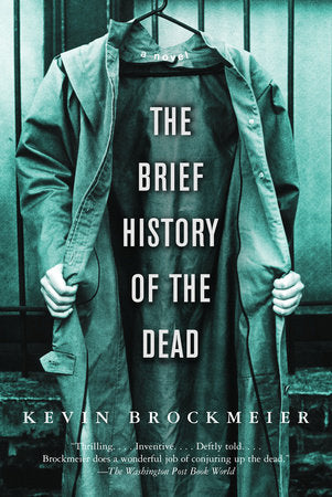 The Brief History of the Dead Paperback by Kevin Brockmeier
