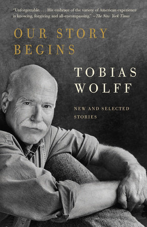 Our Story Begins Paperback by Tobias Wolff