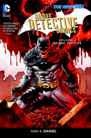 Batman: Detective Comics Vol. 2: Scare Tactics (The New 52) Paperback by Tony S. Daniel