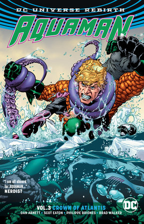Aquaman Vol. 3: Crown of Atlantis (Rebirth) Paperback by Dan Abnett