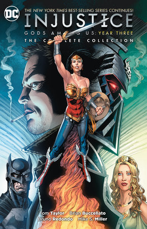 Injustice: Gods Among Us Year Three: The Complete Collection Paperback by Tom Taylor