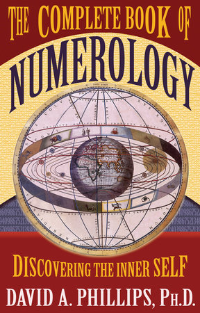 The Complete Book of Numerology Paperback by David A. Phillips, Ph.D.