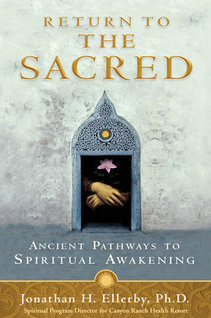 Return to The Sacred Paperback by Jonathan H. Ellerby, Ph.D.