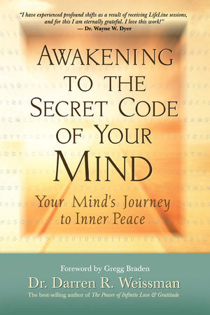 Awakening to the Secret Code of Your Mind Paperback by Darren R. Weissman