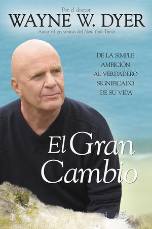 El Gran Cambio Paperback by Dr. Wayne W. Dyer