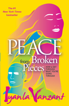 Peace From Broken Pieces Paperback by Iyanla Vanzant