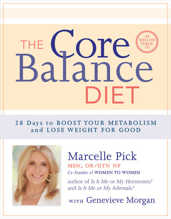 The Core Balance Diet Paperback by Marcelle Pick, MSN, OB/GYN NP