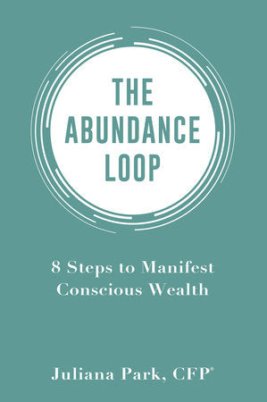 The Abundance Loop Paperback by Juliana Park
