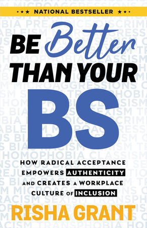 Be Better Than Your BS Paperback by Risha Grant