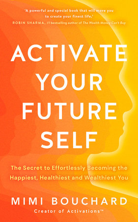 Activate Your Future Self Paperback by Mimi Bouchard