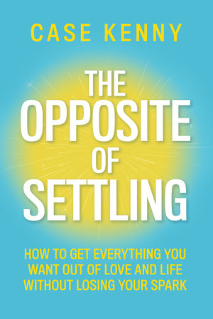 The Opposite of Settling Hardcover by Case Kenny