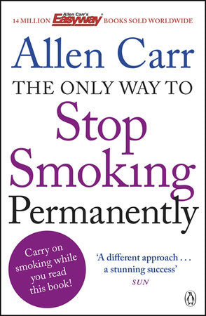 The Only Way to Stop Smoking Permanently Paperback by Allen Carr